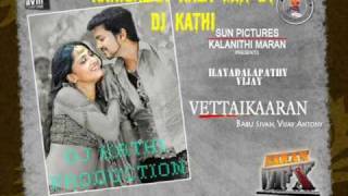 Vettaikaran song - Karigalan Kala mix by Dj Kathi
