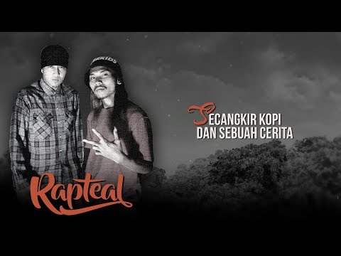 RAPTEAL -  SECANGKIR KOPI DAN SEBUAH CERITA (VIDEO LYRIC)