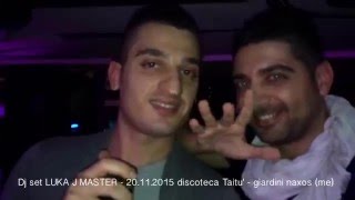 LUKA J MASTER - dj set discoteca Taitu'(ME)