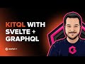KitQL With Svelte GraphQL
