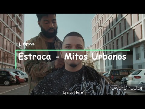 Lyrics Here | Estraca - Mitos Urbanos (Letra/Lyrics)