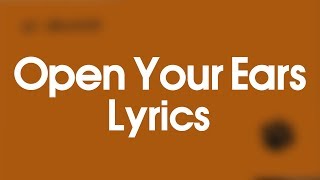 Ed Sheeran - Open Your Ears (Lyrics)