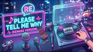 Download lagu Please Tell Me Why (R&B Version) | Emotional Remix | Deep & Chill Vibes mp3