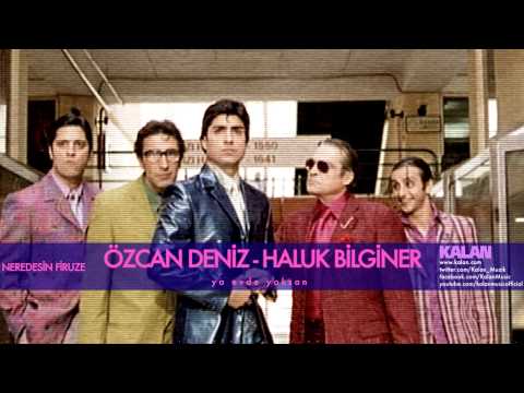 Haluk Bilginer & Özcan Deniz - Ya Evde Yoksan - [ Neredesin Firuze © 2004 Kalan Müzik ]