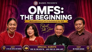OMFS: The Beginning | World International Oral & Maxillofacial Day 2025 LIVE Podcast