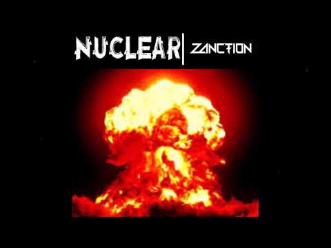 ZANCTION - NUCLEAR (Original Mix)