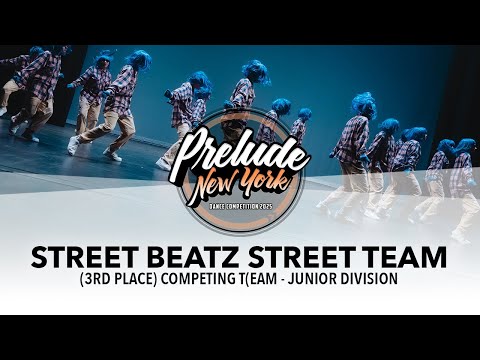 (3RD PLACE) Street Beatz Street Team| Prelude NY 2025 Junior Division | #PreludeNY2025