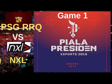 PSG. RRQ VS NXL Game 1 PIALA PRESIDEN 2019 ESPORTS - KUALIFIKASI GROUP A (03/13) MLBB