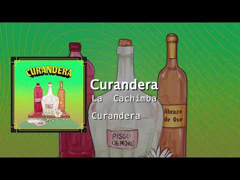 La Cachimba - Curandera (Single)