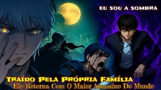 Novo Manhwa Épico de Vingança! (Assassino de Nível Divino - Eu Sou a Sombra)