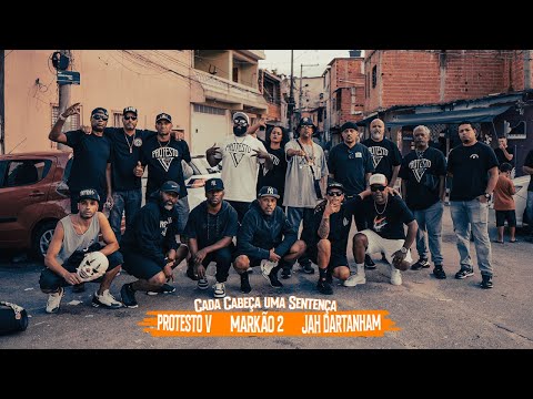Protesto V feat. Markão II, Jah Dartanhan e Deejay Erik - Cada Cabeça Uma Sentença (Clipe Oficial)