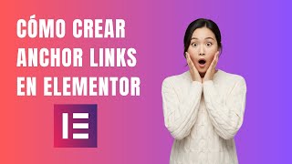 Cómo Crear Anchor Links en Elementor a Otra Página (Tutorial 2025 Paso a Paso)