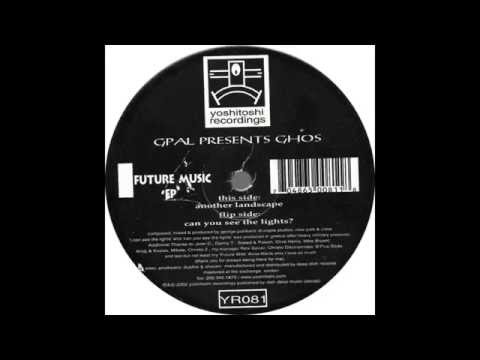 GPAL Presents GHOS – Can You See The Lights (Original Mix)