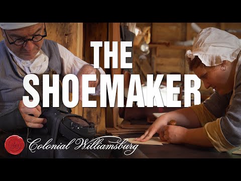 18th-Century Shoemaking at Colonial Williamsburg