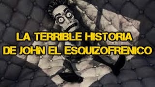 JOHN EL ESQUIZOFRENICO LA TERRIBLE HISTORIA REAL | Calle 13
