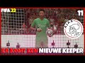 Er komt een nieuwe keeper naar Amsterdam! | FIFA 22 AJAX Career Mode #11