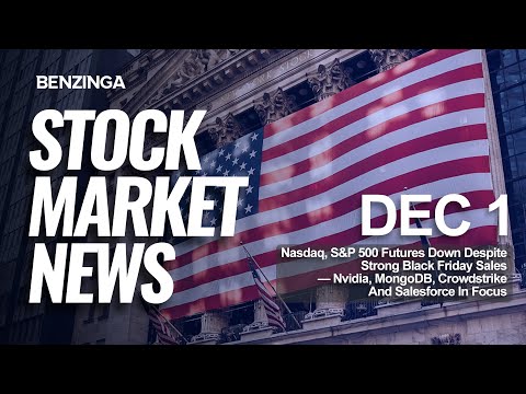 Stock Market News Today | Futures Down Despite Strong Black Friday Sales | Dec 1, 2025