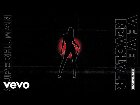 Velvet Revolver - Superhuman (Official Audio)