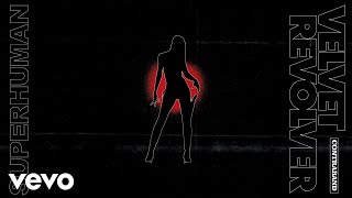 Download lagu Velvet Revolver - Superhuman mp3