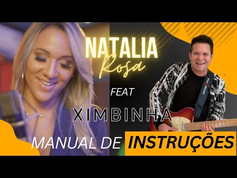 Manual de Instruções - Natalia Rosa Feat Ximbinha