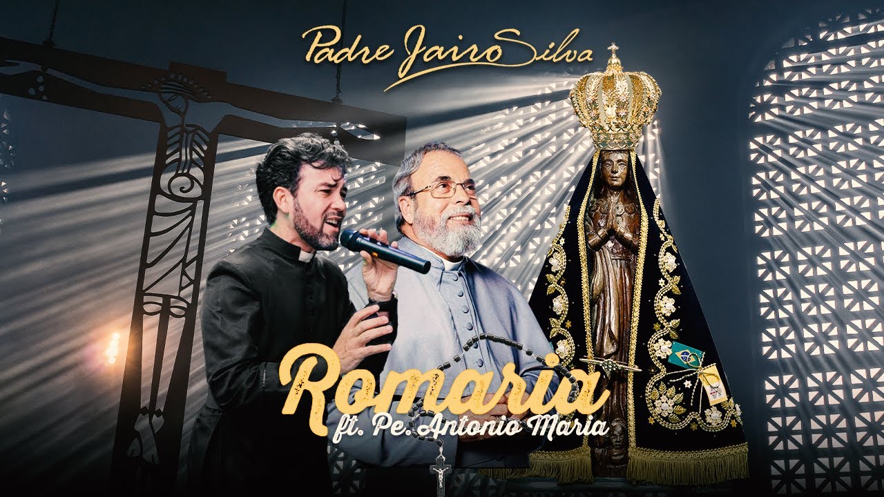 Padre Jairo feat Padre Antônio Maria - Romaria [Clipe Oficial] @padreantoniomaria7204