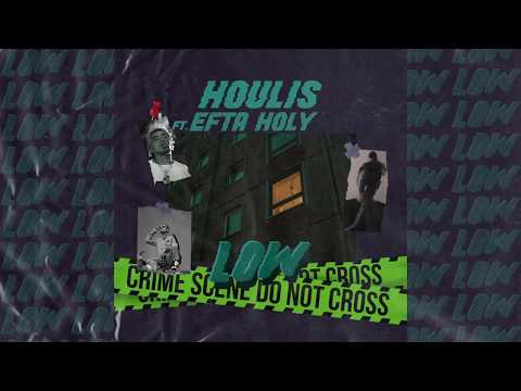 Houlis - Low ft EFTA & Holy (Official Audio)