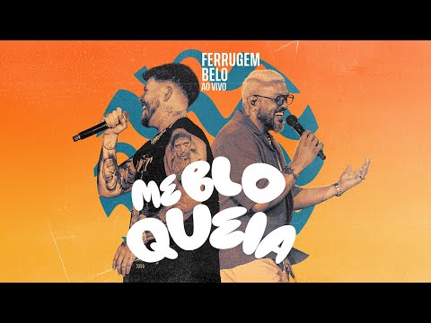 Ferrugem, Belo - Me Bloqueia (Ao Vivo no Prainha) [Lyric Video]