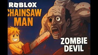 EASY MONEY AND XP {Chainsaw Man Devil's heart} Zombie Raid