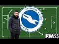 Tactical Analysis w/FM23 | Roberto De Zerbi At Brighton & Hove Albion
