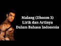 Malang Dhoom 3 Lirik Dan Artinya Dalam Bahasa Indonesia