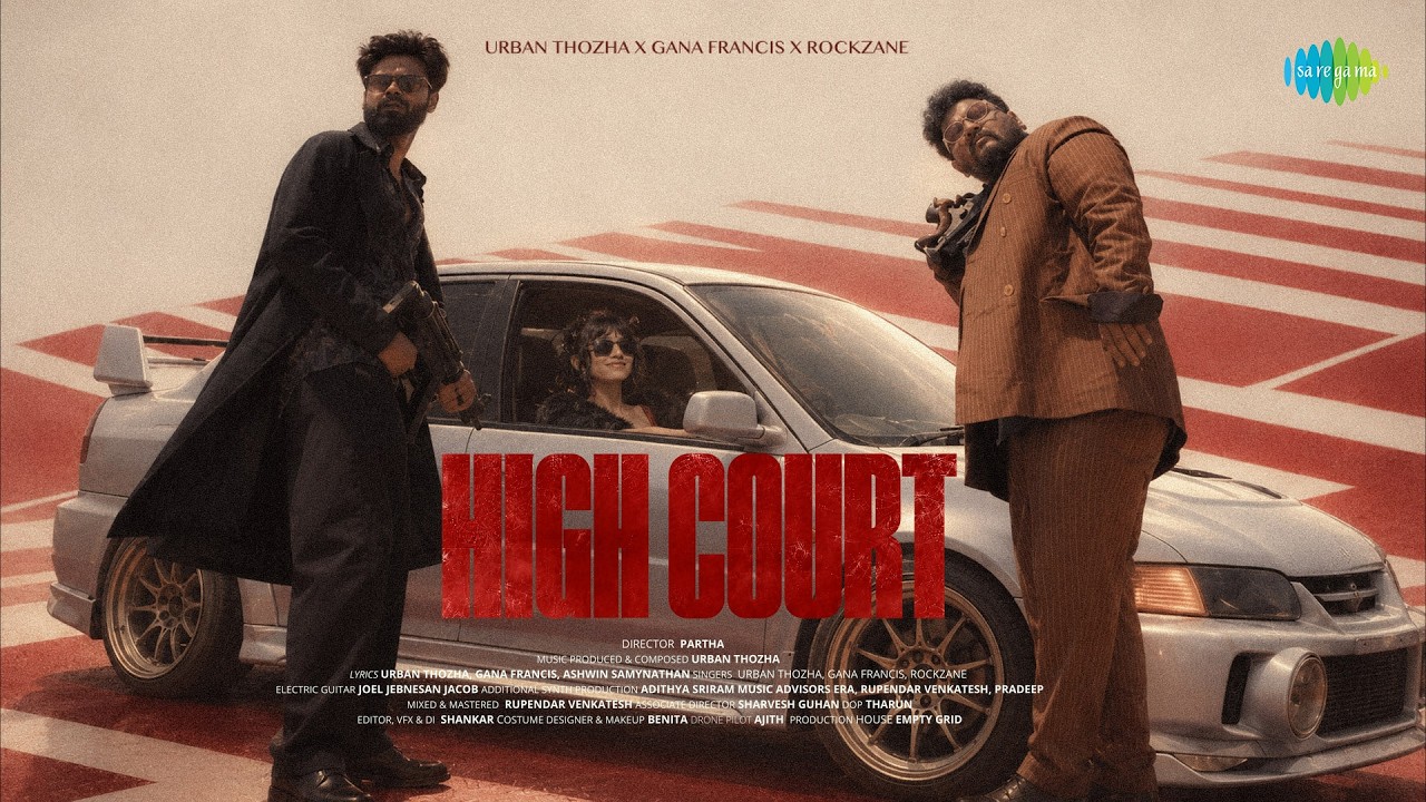 High Court - Music Video | Urban Thozha | Gana Francis | Rockzane | Partha