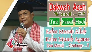 Download lagu Dakwah Aceh I Tgk. Faisal Hadi I Kafee Musuh Allah I Vol. 2 mp3 Download lagu Dakwah Aceh I Tgk. Faisal Hadi I Kafee Musuh Allah I Vol. 2 mp3