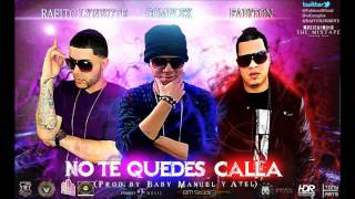 Fabiton & Complex Ft. Rafito El Lyrikote-No Te Quedes Calla (Prod. By Baby Manuel, Atel & Zambrana)