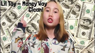 Lil Tay-Money Way (Clean Version)