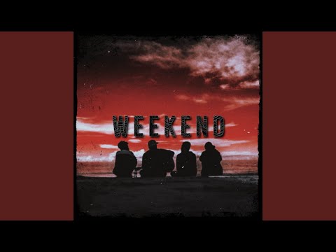 Weekend