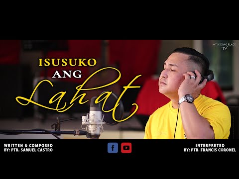 Isusuko Ang Lahat |Tagalog Christian Worship Song
