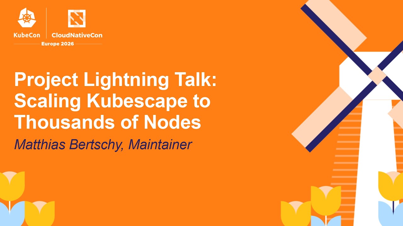 Project Lightning Talk: Scaling Kubescape to Thousands of Nodes - Matthias Bertschy, Maintainer
