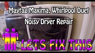 Maytag Maxima, Whirlpool Duet Noisy Dryer