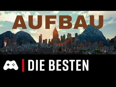 Die besten Aufbauspiele ► TOP 10