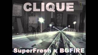 Kanye West, Jay-Z, Big Sean [G.O.O.D Music] - Clique [SuperFresh x BGFiRE]