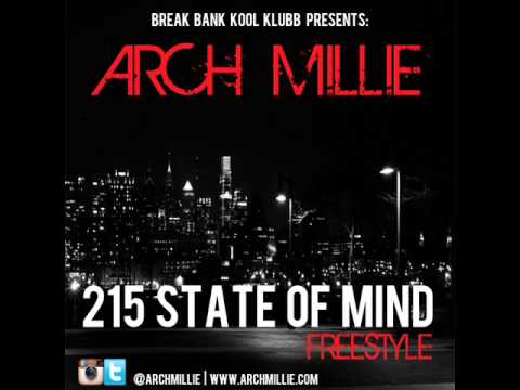 New ARCH MILLIE [ 215 STATE OF MIND FREESTYLE]