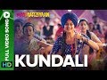 Kundali | Full Video Song | Manmarziyaan  | Amit Trivedi, Shellee | Abhishek Bachchan, Taapsee Pannu