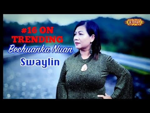 Bechuanka Nuan - Swaylin (Official Lyric)