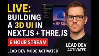 6 Hour JavaScript Coding Marathon — Front-End Lead Builds Next.js + Three.js WebGL UI Masterpiece