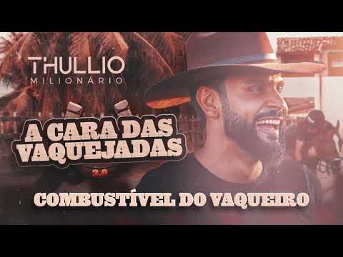 COMBUSTÍVEL DO VAQUEIRO - Thullio Milionário
