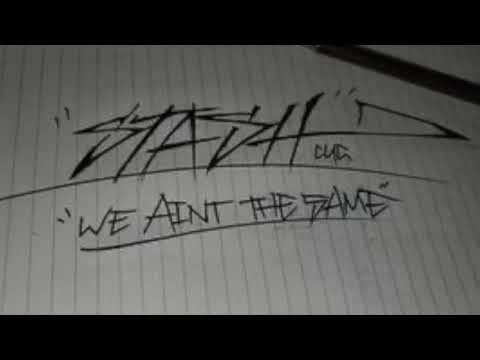 DJ STASH - We Aint The Same Remix