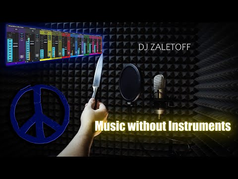 DJ ZALETOFF - Music without Instruments