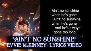Evvie McKinney &quot;Ain&#39;t No Sunshine&quot; Lyrics Video The Four Season 1 HQ audio (HD)