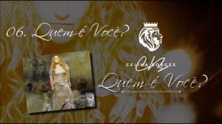 Celina Borges (CD Quem é Você?) 06. Quem é Você? ヅ