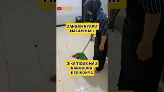 Download lagu Alasan tidak boleh menyapu malam hari mp3